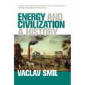 Energy and Civilization: A History
