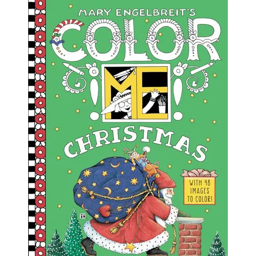 Mary Engelbreit's Color Me Christmas Coloring Book: A Christmas Holiday Book for Kids