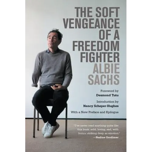 The Soft Vengeance of a Freedom Fighter