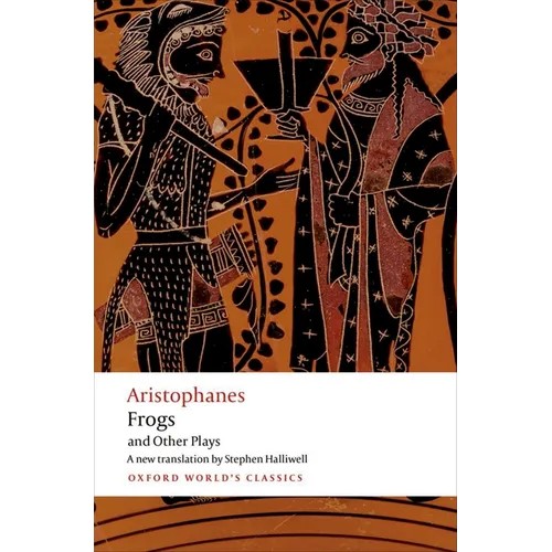 Aristophanes: Frogs and Other Plays: A New Verse Translation, with Introduction and Notes