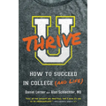 U Thrive: How to Succeed in College (and Life)