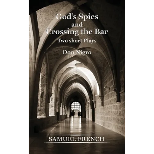 God's Spies and Crossing the Bar
