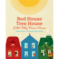 Red House, Tree House, Little Bitty Brown Mouse