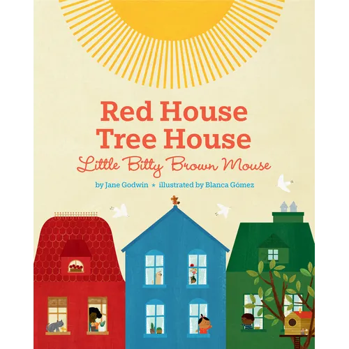 Red House, Tree House, Little Bitty Brown Mouse