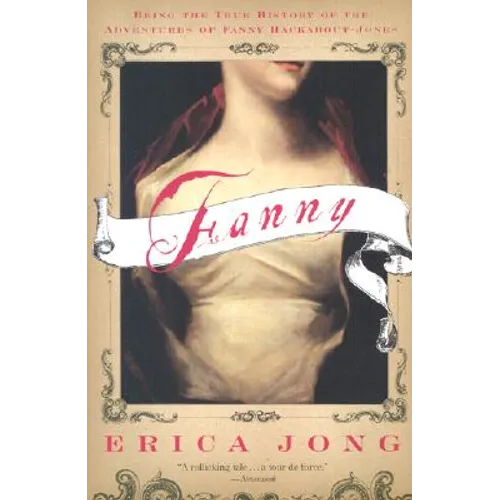 Fanny: Being the True History of the Adventures of Fanny Hackabout-Jones