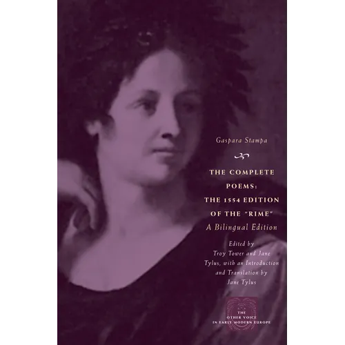The Complete Poems: The 1554 Edition of the Rime, a Bilingual Edition