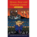 Mouse, Bear and Elephant Games