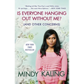 Is Everyone Hanging Out Without Me? (and Other Concerns)