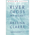 River, Cross My Heart