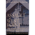 Assault at West Point: The Court-Martial of Johnson Whittaker