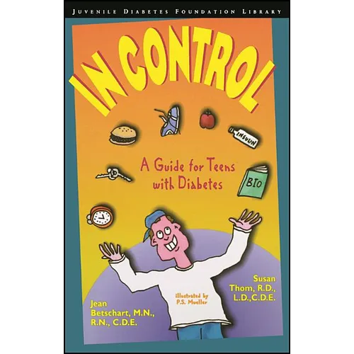 In Control: A Guide for Teens with Diabetes