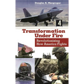 Transformation Under Fire: Revolutionizing How America Fights