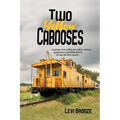 Two Yellow Cabooses: Sometimes Home in Alabama is Not so Sweet