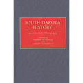 South Dakota History: An Annotated Bibliography