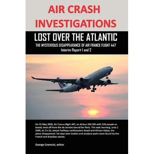 Air Crash Investigations: Lost Over the Atlantic, the Mysterious Disappearance of Air France Flight 447