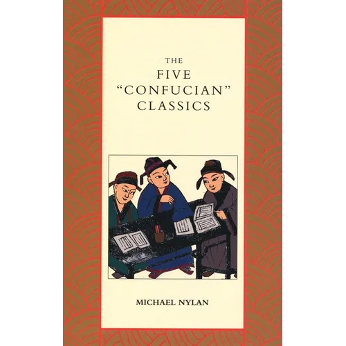The Five Confucian Classics