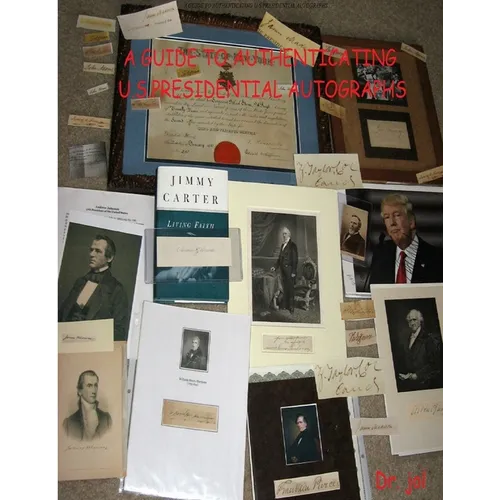 A Guide to Authenticating U.S.Presidential Autographs