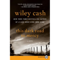This Dark Road to Mercy