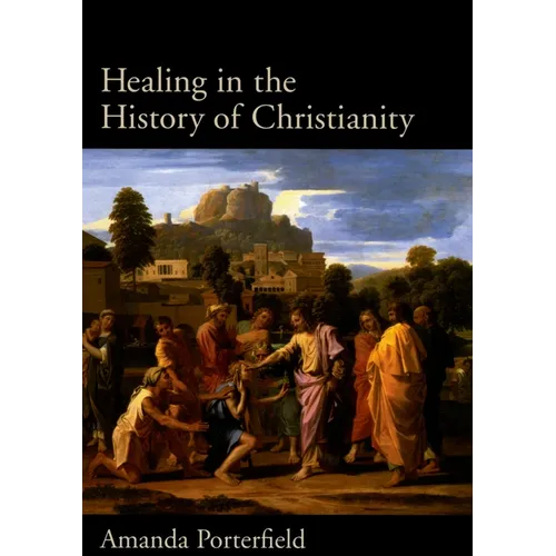 Healing in the History of Christianity