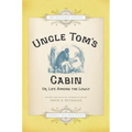 Uncle Tom's Cabin: Or Life Among the Lowly (Splendid)