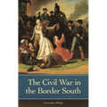 The Civil War in the Border South