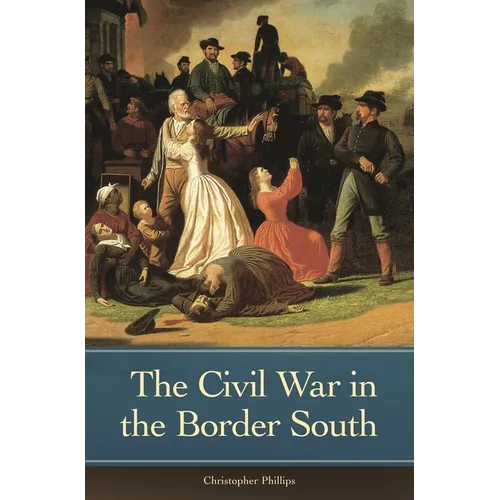 The Civil War in the Border South