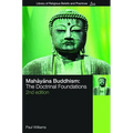 Mahayana Buddhism: The Doctrinal Foundations
