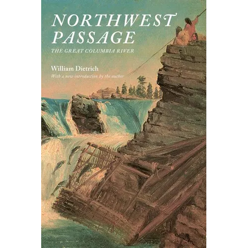 Northwest Passage: The Great Columbia River