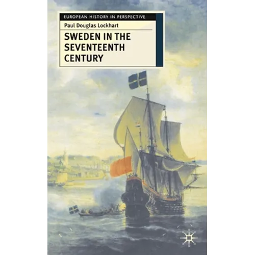 Sweden in the Seventeenth Century