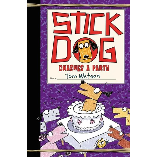 Stick Dog Crashes a Party