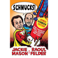 Schmucks!: Our Favorite Fakes, Frauds, Lowlifes, Liars, the Armed and Dangerous, and Good Guys Gone Bad