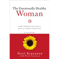 The Emotionally Healthy Woman: Eight Things You Have to Quit to Change Your Life