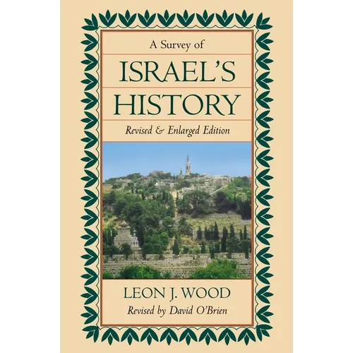 The Survey of Israel's History Hardcover (Revised)