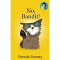 No, Bandit!