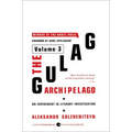 The Gulag Archipelago [Volume 3]: An Experiment in Literary Investigation