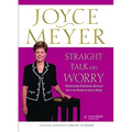 Straight Talk on Worry: Overcoming Emotional Battles with the Power of God's Word!