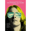 One Pill Makes You Smaller