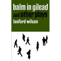 Balm in Gilead and Other Plays