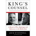 King's Counsel: A Memoir of War, Espionage, and Diplomacy in the Middle East