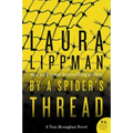 By a Spider's Thread: A Tess Monaghan Novel