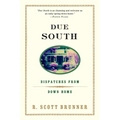 Due South: Dispatches from Down Home