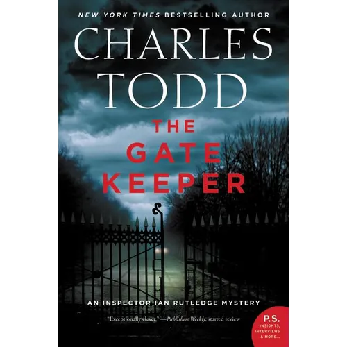 The Gate Keeper: An Inspector Ian Rutledge Mystery