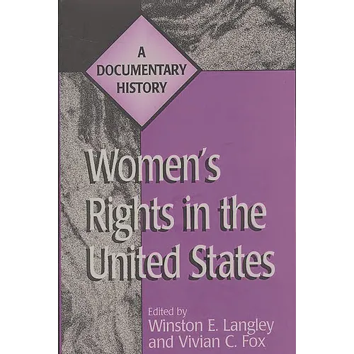 Women's Rights in the United States: A Documentary History