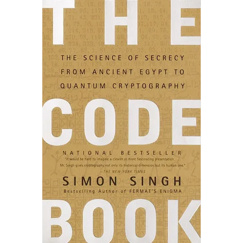 The Code Book: The Science of Secrecy from Ancient Egypt to Quantum Cryptography