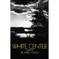 White Center: Poems