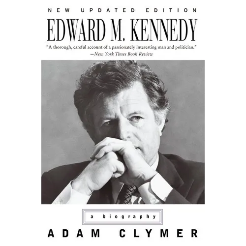 Edward M. Kennedy: A Biography
