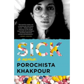 Sick: A Memoir