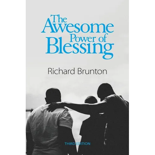 The Awesome Power of Blessing: You can change your world