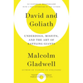 David and Goliath: Underdogs, Misfits, and the Art of Battling Giants