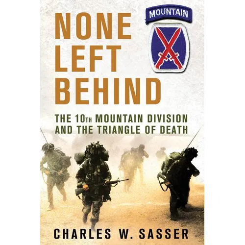 None Left Behind: The 10th Mountain Division and the Triangle of Death
